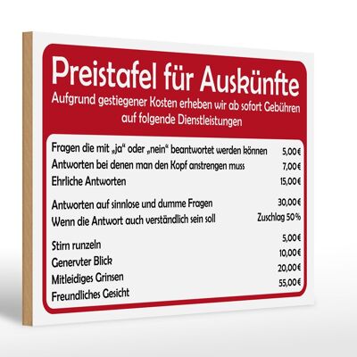 Holzschild Spruch 30x20cm Preistafel für Auskünfte
