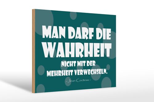 Holzschild Spruch 30x20cm Wahrheit und Mehrheit