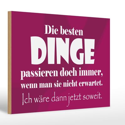 Holzschild Spruch 30x20cm Die besten Dinge