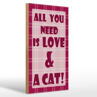 Holzschild Spruch 20x30cm All you need & Cat