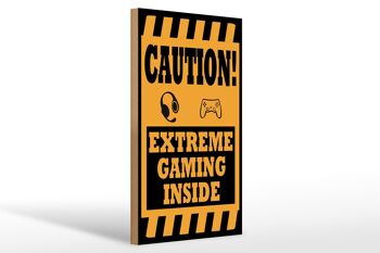 Panneau en bois note 20x30cm Coution extreme gaming intérieur 1