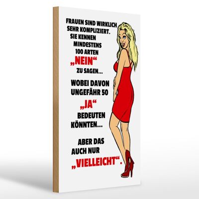 Holzschild Spruch 20x30cm Frauen kennen 100 Arten Nein sagen