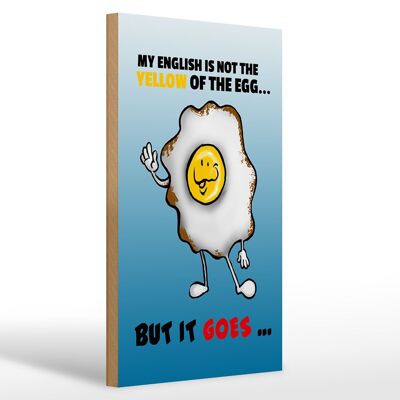 Holzschild Spruch 20x30cm My English not the yellow of egg