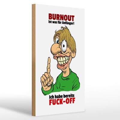 Cartello in legno con scritta "Burnout per principianti" 20x30 cm "FUCK-OFF".