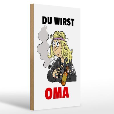 Holzschild Spruch 20x30cm Du wirst OMA