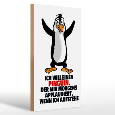 Cartello in legno 20x30 cm con scritta "Vuole il Pinguino che mi applaude".