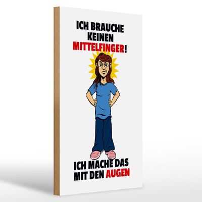 Holzschild Spruch 20x30cm Brauche keinen Mittelfinger