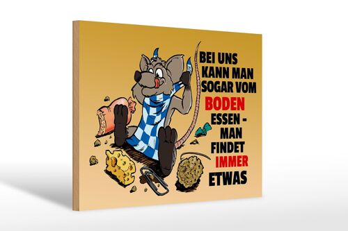 Holzschild Spruch 30x20cm Vom Boden essen man findet etwas