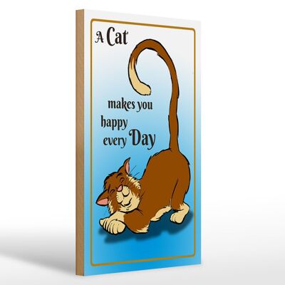 Holzschild Spruch 20x30cm A cat makes you happy every day