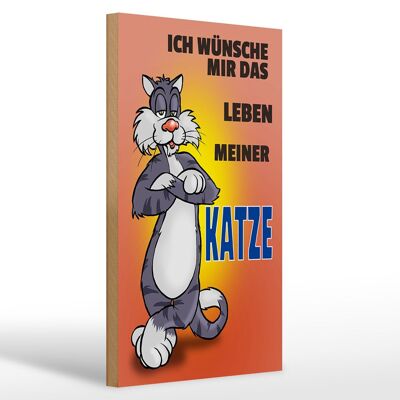 Holzschild Spruch 20x30cm Wünsche mir Leben meiner Katze