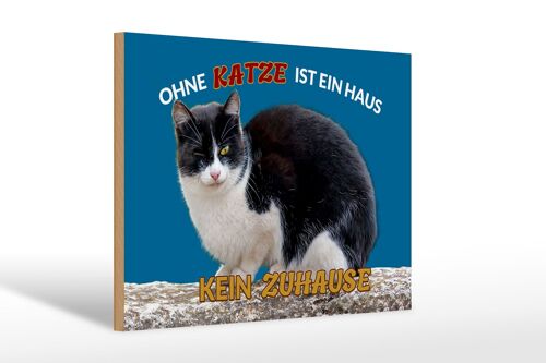 Holzschild Spruch 30x20cm Ohne Katze kein Zuhause