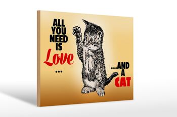 Panneau en bois 30x20cm Tout ce dont vous avez besoin c'est d'amour et d'un chat 1