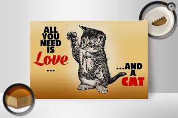 Panneau en bois 30x20cm Tout ce dont vous avez besoin c'est d'amour et d'un chat 2