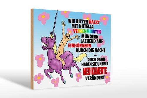 Holzschild Spruch 30x20cm doch dann Medikamente geändert