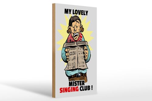 Holzschild Spruch 20x30cm My lovely Mr Singing Club
