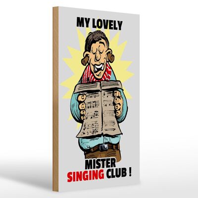 Cartel de madera que dice 20x30cm Mi encantador Mr Singing Club