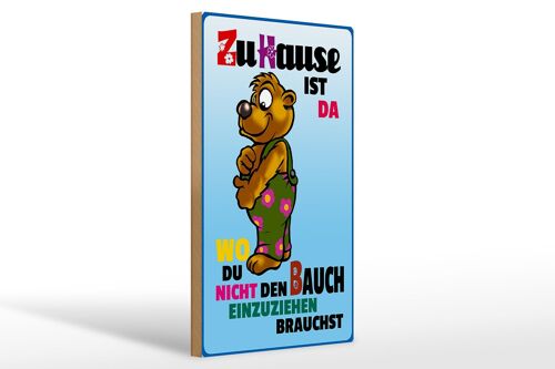 Holzschild Spruch 20x30cm zuHause wo Bauch nicht einziehen