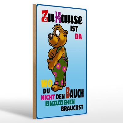 Holzschild Spruch 20x30cm zuHause wo Bauch nicht einziehen