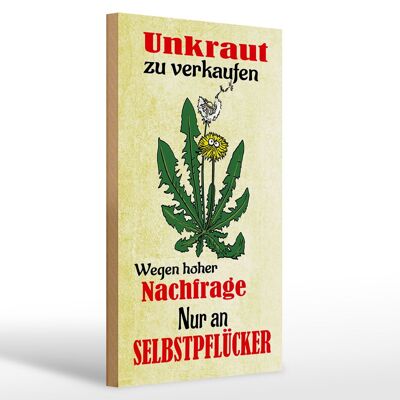 Holzschild Spruch 20x30cm Unkraut verkaufen Selbstpflücker
