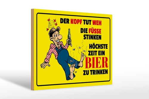 Holzschild Spruch 30x20cm Bier Kopf tut weh Füße stinken