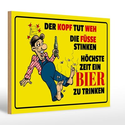 Holzschild Spruch 30x20cm Bier Kopf tut weh Füße stinken