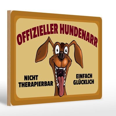 Holzschild Hund 30x20cm Offizieller Hundenarr glücklich