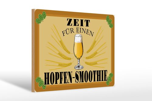 Holzschild 30x20cm Zeit für Hopfen Smoothie Bier