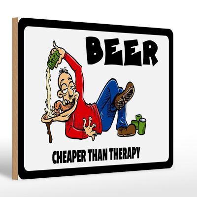Cartel de madera 30x20cm Cerveza más barata que la cerveza terapéutica.