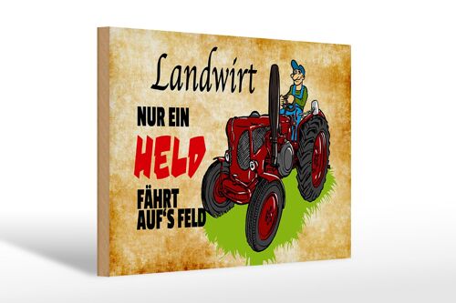 Holzschild Spruch 30x20cm Landwirt nur ein Held fährt