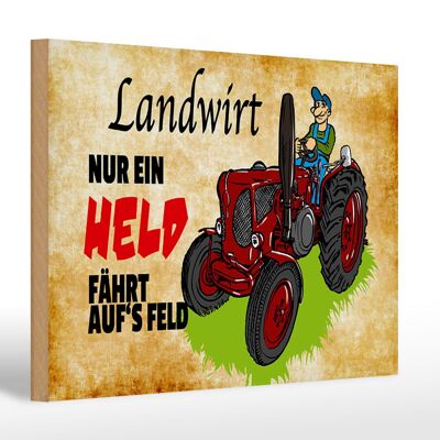 Holzschild Spruch 30x20cm Landwirt nur ein Held fährt