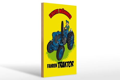 Holzschild Spruch 20x30cm echte Männer fahren Traktor