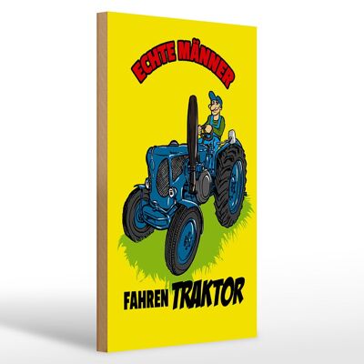 Cartel de madera que dice 20x30cm hombres reales conducen tractores