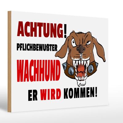 Holzschild Hinweis 30x20cm Achtung pflichtbewusste Hund