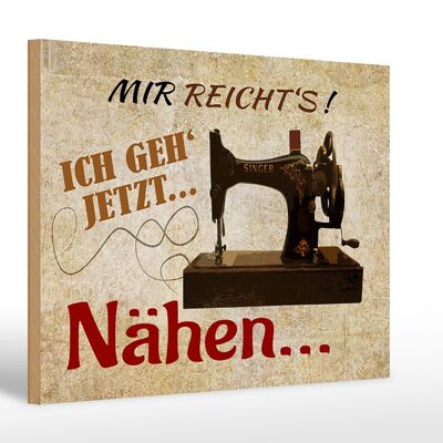 Holzschild Spruch 30x20cm mir reicht's ich geh nähen Deko