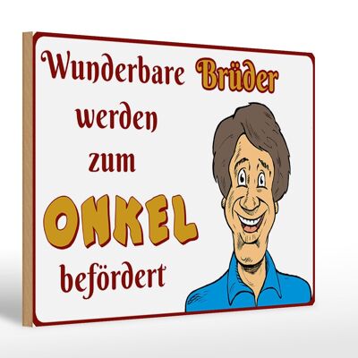 Holzschild Spruch 30x20cm wunderbare Brüder werden Onkel