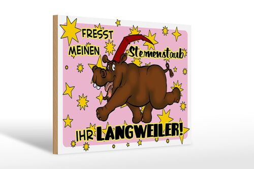 Holzschild Spruch 30x20cm Fresst meinen Sternenstaub