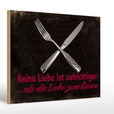 Holzschild Spruch 30x20cm keine Liebe aufrichtiger als