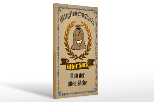 Holzschild Spruch 20x30cm Mitgliedsausweis alter Sack Club