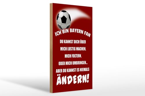 Holzschild Spruch 20x30cm ich bin Bayern Fan Fussball