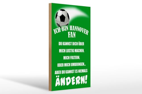 Holzschild Spruch 20x30cm ich bin Hannover Fan Fussball
