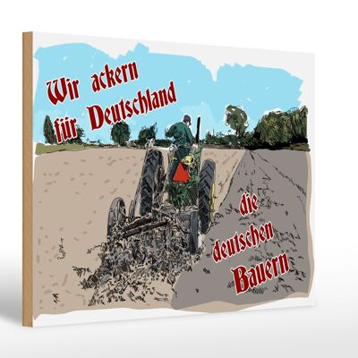 Holzschild Spruch 30x20cm ackern für Deutschland Bauern