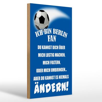 Wooden sign saying 20x30cm I am Berlin fan football