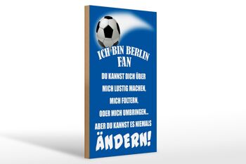 Panneau en bois 20x30cm "Je suis un fan de football de Berlin" 1