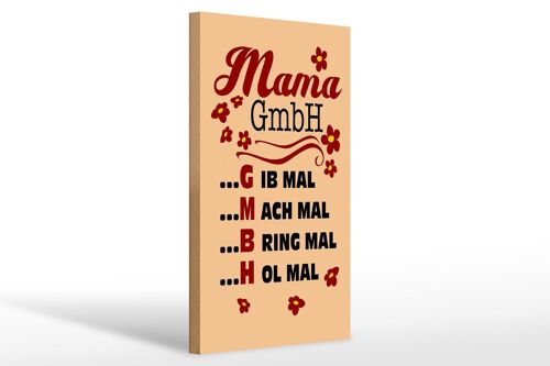 Holzschild Spruch 20x30cm Mama GmbH gib mach bring hol mal