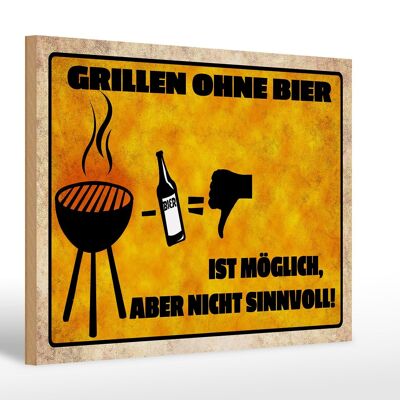 Holzschild Spruch 30x20cm Grillen ohne Bier möglich aber