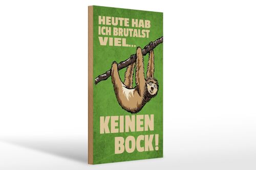 Holzschild Spruch 20x30cm heute habe ich brutalst viel