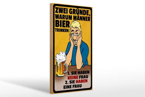 Holzschild Spruch 20x30cm Gründe warum Männer Bier trinken