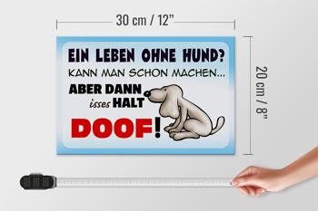 Panneau en bois disant 30x20cm une vie sans chien est stupide 4