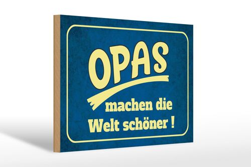 Holzschild Spruch 30x20cm Opas machen die Welt schöner