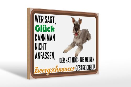 Holzschild Spruch 30x20cm Glück Zwergschnauzer Hund